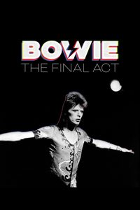 Bowie: The Final Act poster